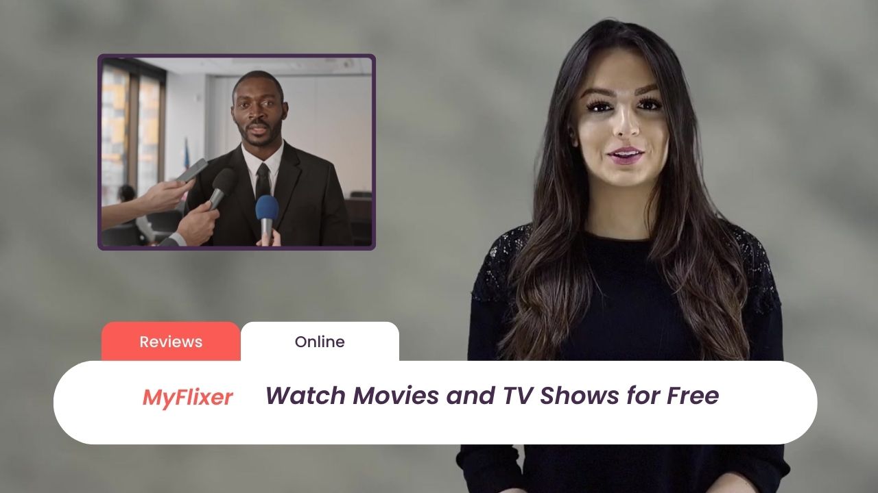 MyFlixer Website Review – Watch Movies and TV Shows for Free
